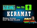 Download Lagu KERAMAT || ROMA IRAMA || KARAOKE Nada PRIA