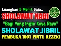 Download Lagu SHOLAWAT PENARIK REZEKI PALING DAHSYAT, Sholawat Nabi Muhammad SAW, SALAWAT JIBRIL PALING MERDU
