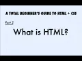 Intro to HTML and CSS Part 2 What is HTML