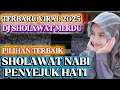 FULL ALBUM 2 JAM NONSTOP KOLEKSI SHOLAWAT NABI||SHOLAWAT MERDU TERBARU 2025 PALING BANYAK DICARI