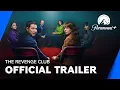 The Revenge Club | Official Trailer | Paramount+ UK \u0026 Ireland