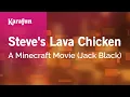 Download Lagu Steve's Lava Chicken - A Minecraft Movie (Jack Black) | Karaoke Version | KaraFun