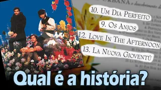 Qual a história... "UM DIA PERFEITO", "LOVE IN THE AFTERNOON", "OS ANJOS"... (Legião Urbana)