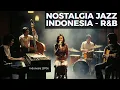 Lagu Jazz R\u0026B Indonesia 70an – Nostalgia Lagu Lawas Penuh Rasa \u0026 Jiwa