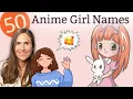 50 Super Cool Anime Girl Names - NAMES MEANINGS