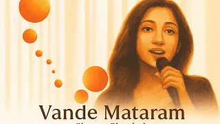 Vande Mataram | Majhii Gaani | Shreya Ghoshal AVS