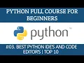 03 Best Python IDE s Code Editor s Top 10 Python Full Course for Beginners
