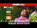 Download Lagu MUNBE VAA SONG | BASS BOOSTED | DOLBY ATMOS | JBL | 5.1 SURROUNDING | NXT LVL BASS