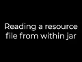 Java Reading a resource file from within jar 5solution