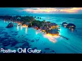 Download Lagu Feel Good Chill Guitar | Positive Smooth Jazz Radio to Relax, Study \u0026 Focus to