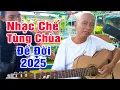 Download Lagu LK Nhạc Chế Để Đời Của Tùng Chùa 2025 - LK Nhạc Chế Trong Tù