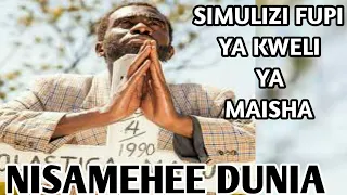 NISAMEHEE DUNIA Simulizi Fupi Ya Maisha Mtunzi GEORGE I MOSENYA Simulizi Za Ruhundwa 