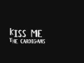 Download Lagu Kiss me - The Cardigans