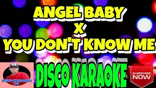 Download Angel Baby x You Don't Know Me | Disco Karaoke MP3