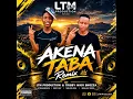 Akena Taba - Remix ft LTM Production & Tribby Wadi Bhozza,Bohale Desta,Mellow Rsa,Stellenbosch