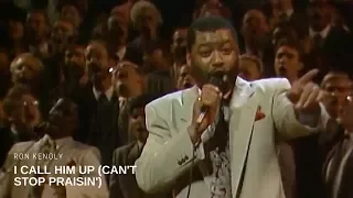 ron kenoly i call him up cant stop praisin live 