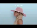 Lady Gaga - A-YO (Official Audio)