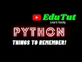 Things to Remember Python Programming Language EduTut Learn Easily in Tamil