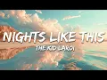 Download Lagu The Kid LAROI - NIGHTS LIKE THIS (Lyrics)