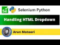 Handling HTML Dropdown using Selenium Python Selenium Python