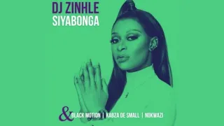 DJ Zinhle   Siyabonga feat Black Motion, Kabza De Small \u0026 Nokwazi