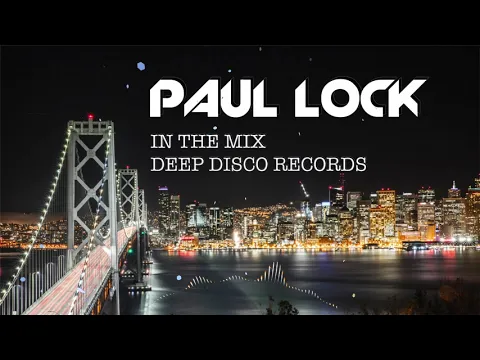 Download MP3 Deep House DJ Set #46 - In the Mix with Paul Lock - (2021)