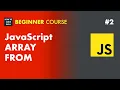 2 Javascript Array From Method - JavaScript Tutorial