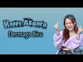 Download Lagu Happy Asmara - DERMAGA BIRU (Lirik Lagu)