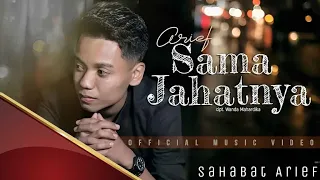 arief sama jahatnya official music video 