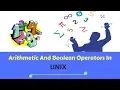 Arithmetic and Boolean Operators in Unix Tutorial