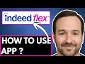 How To Use Indeed Flex App 2026 - Flex Guide