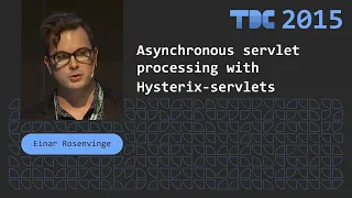 Einar Rosenvinge - ASYNCHRONOUS SERVLET PROCESSING WITH HYSTRIX-SERVLET