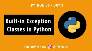 Exception Classes in Python Python 30 Day 9 Python for Beginners