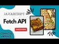 Level up Your Skills with This JavaScript Fetch Meals API Project