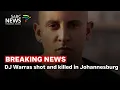 Lagu DJ Warras shot and killed in Johannesburg