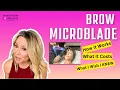 Brow Microblading Cost Process Must-Knows