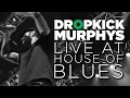 Download Lagu Dropkick Murphys — Live at House of Blues (Full Set)