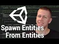 Unity ECS - Spawn Entites From Other Entities