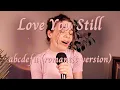 Download Lagu Love You Still (abcdefu romantic version) | Tyler Shaw Cover