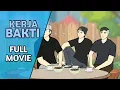 Download Lagu KERJA BAKTI FULL MOVIE - DRAMA ANIMASI