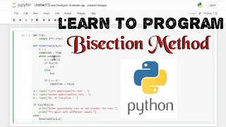 Bisection method coding in PYTHON Python Programming for Numerical Methods
