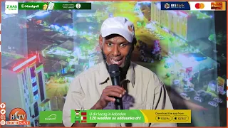 "Waxaan ka markhaati kacayaa Ramaax Magaalada oo Qoryo lala soo galo in uu ka sifeeyey"Xil Bidhi