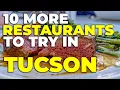 10 Must-Try Tucson Restaurants Volume 2 Local Favorites