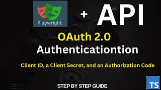 How to Perform OAuth 2 0 Authentication in Playwright API Testing Step by Step