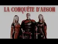AEGON TARGARYEN I The first king of the Seven Kingdoms