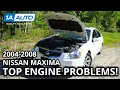 Top Common Engine Problems 2004-2008 Nissan Maxima Sedan