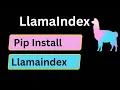 LlamaIndex 01 Pip Install LlamaIndex Python LlamaIndex