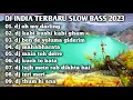 DJ INDIA TERBARU SLOW BASS HOREGG 2023