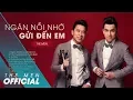 Download Lagu THE MEN | ALBUM NGÀN NỖI NHỚ GỬI ĐẾN EM | VIDEO ALBUM