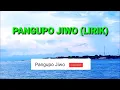 (LIRIK) PANGUPO JIWO